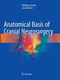 Seeger / Zentner |  Anatomical Basis of Cranial Neurosurgery | Buch |  Sack Fachmedien