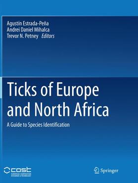Estrada-Peña / Petney / Mihalca | Ticks of Europe and North Africa | Buch | 978-3-030-09704-2 | sack.de