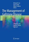 Cox / Padbury / Eslick |  The Management of Gallstone Disease | Buch |  Sack Fachmedien