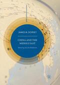Dorsey |  China and the Middle East | Buch |  Sack Fachmedien