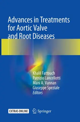 Fattouch / Lancellotti / Vannan |  Advances in Treatments for Aortic Valve and Root Diseases | Buch |  Sack Fachmedien