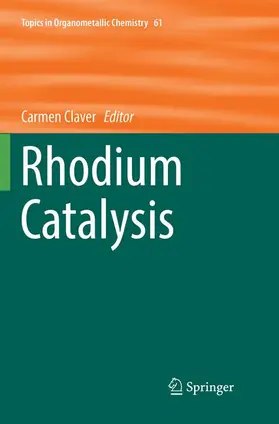Claver |  Rhodium Catalysis | Buch |  Sack Fachmedien