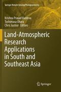 Vadrevu / Ohara / Justice |  Land-Atmospheric Research Applications in South and Southeast Asia | Buch |  Sack Fachmedien