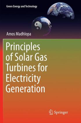 Madhlopa |  Principles of Solar Gas Turbines for Electricity Generation | Buch |  Sack Fachmedien