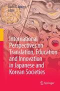 Hebert |  International Perspectives on Translation, Education and Innovation in Japanese and Korean Societies | Buch |  Sack Fachmedien