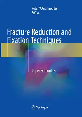Giannoudis |  Fracture Reduction and Fixation Techniques | Buch |  Sack Fachmedien