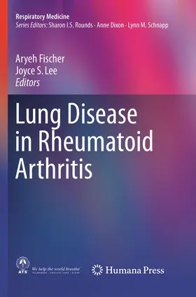 Fischer / Lee |  Lung Disease in Rheumatoid Arthritis | Buch |  Sack Fachmedien