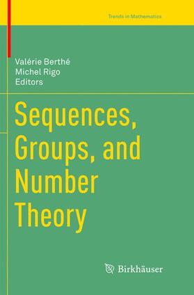 Rigo / Berthé | Sequences, Groups, and Number Theory | Buch | 978-3-030-09874-2 | sack.de
