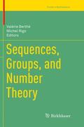 Rigo / Berthé |  Sequences, Groups, and Number Theory | Buch |  Sack Fachmedien