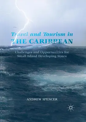 Spencer |  Travel and Tourism in the Caribbean | Buch |  Sack Fachmedien