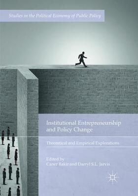 Jarvis / Bakir | Institutional Entrepreneurship and Policy Change | Buch | 978-3-030-09949-7 | sack.de