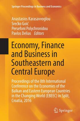 Karasavvoglou / Delias / Goic |  Economy, Finance and Business in Southeastern and Central Europe | Buch |  Sack Fachmedien