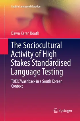Booth |  The Sociocultural Activity of High Stakes Standardised Language Testing | Buch |  Sack Fachmedien