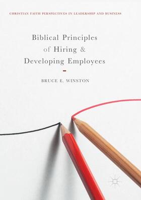 Winston | Biblical Principles of Hiring and Developing Employees | Buch | 978-3-030-09965-7 | sack.de
