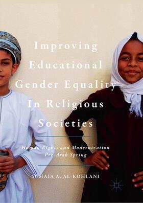 Al-Kohlani | Improving Educational Gender Equality in Religious Societies | Buch | 978-3-030-09966-4 | sack.de
