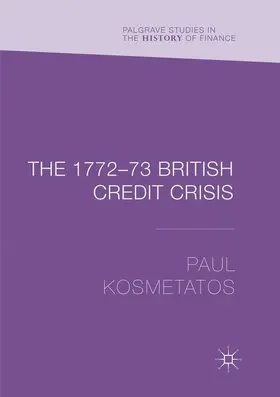 Kosmetatos |  The 1772-73 British Credit Crisis | Buch |  Sack Fachmedien