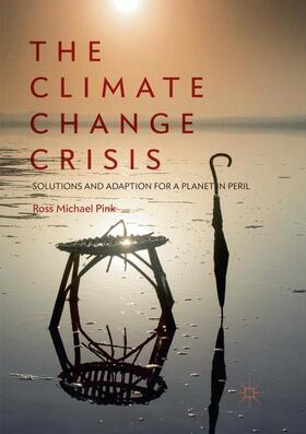 Pink | The Climate Change Crisis | Buch | 978-3-030-10008-7 | sack.de