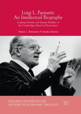 Mirante / Baranzini | Luigi L. Pasinetti: An Intellectual Biography | Buch | 978-3-030-10010-0 | sack.de