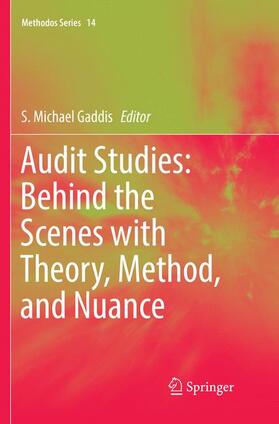 Gaddis | Audit Studies: Behind the Scenes with Theory, Method, and Nuance | Buch | 978-3-030-10020-9 | sack.de
