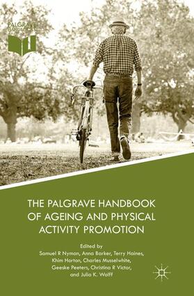 Nyman / Barker / Haines | The Palgrave Handbook of Ageing and Physical Activity Promotion | Buch | 978-3-030-10037-7 | sack.de