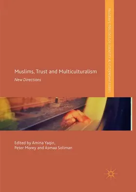 Yaqin / Soliman / Morey |  Muslims, Trust and Multiculturalism | Buch |  Sack Fachmedien