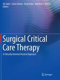 Salim / Martin / Brown |  Surgical Critical Care Therapy | Buch |  Sack Fachmedien