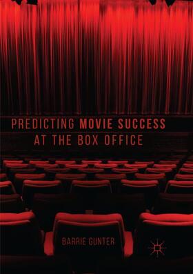 Gunter | Predicting Movie Success at the Box Office | Buch | 978-3-030-10112-1 | sack.de