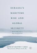 Gresh |  Eurasia¿s Maritime Rise and Global Security | Buch |  Sack Fachmedien