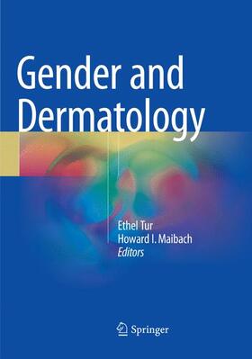 Maibach / Tur | Gender and Dermatology | Buch | 978-3-030-10161-9 | sack.de