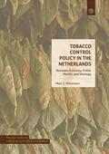 Willemsen |  Tobacco Control Policy in the Netherlands | Buch |  Sack Fachmedien