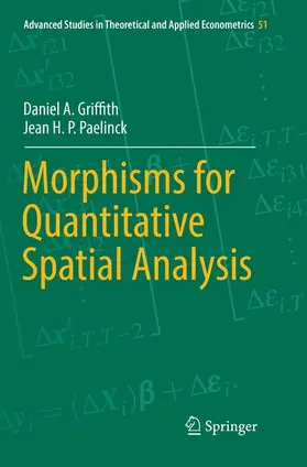 Paelinck / Griffith |  Morphisms for Quantitative Spatial Analysis | Buch |  Sack Fachmedien