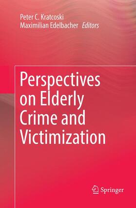 Edelbacher / Kratcoski |  Perspectives on Elderly Crime and Victimization | Buch |  Sack Fachmedien