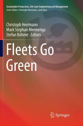 Herrmann / Böhme / Mennenga | Fleets Go Green | Buch | 978-3-030-10256-2 | sack.de