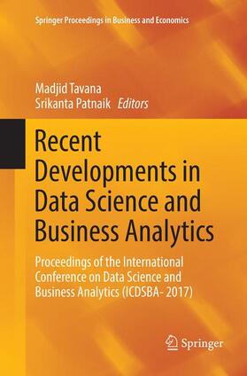 Patnaik / Tavana | Recent Developments in Data Science and Business Analytics | Buch | 978-3-030-10259-3 | sack.de