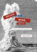 Dunley |  Britain and the Mine, 1900¿1915 | Buch |  Sack Fachmedien