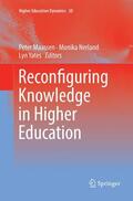 Maassen / Yates / Nerland |  Reconfiguring Knowledge in Higher Education | Buch |  Sack Fachmedien