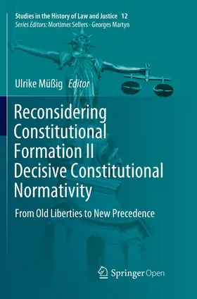 Müßig |  Reconsidering Constitutional Formation II Decisive Constitutional Normativity | Buch |  Sack Fachmedien