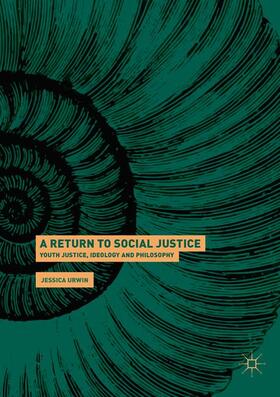 Urwin | A Return to Social Justice | Buch | 978-3-030-10305-7 | sack.de