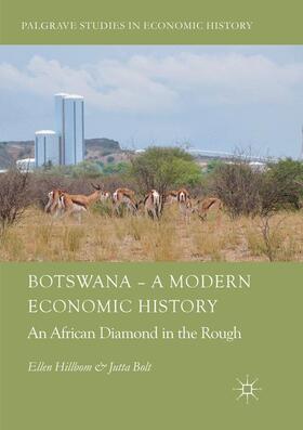 Bolt / Hillbom | Botswana ¿ A Modern Economic History | Buch | 978-3-030-10323-1 | sack.de