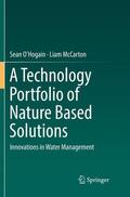 McCarton / O'Hogain |  A Technology Portfolio of Nature Based Solutions | Buch |  Sack Fachmedien