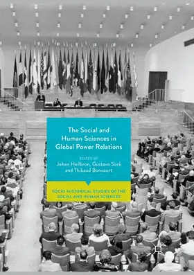 Heilbron / Boncourt / Sorá |  The Social and Human Sciences in Global Power Relations | Buch |  Sack Fachmedien