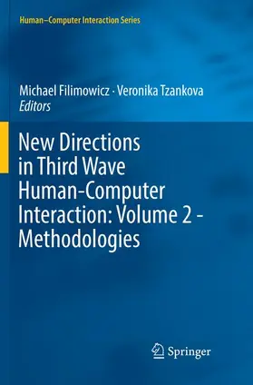 Tzankova / Filimowicz |  New Directions in Third Wave Human-Computer Interaction: Volume 2 - Methodologies | Buch |  Sack Fachmedien
