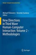 Tzankova / Filimowicz |  New Directions in Third Wave Human-Computer Interaction: Volume 2 - Methodologies | Buch |  Sack Fachmedien