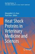 Kaur / Asea |  Heat Shock Proteins in Veterinary Medicine and Sciences | Buch |  Sack Fachmedien