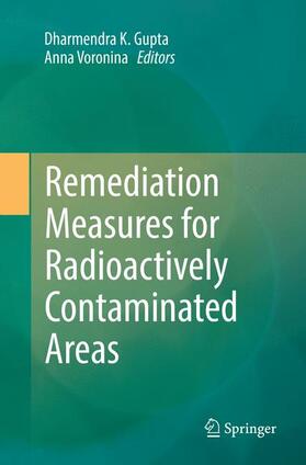 Voronina / Gupta | Remediation Measures for Radioactively Contaminated Areas | Buch | 978-3-030-10370-5 | sack.de