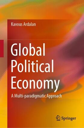 Ardalan |  Global Political Economy | Buch |  Sack Fachmedien