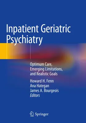 Fenn / Hategan / Bourgeois |  Inpatient Geriatric Psychiatry | Buch |  Sack Fachmedien