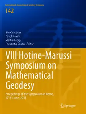 Sneeuw / Sansò / Novák |  VIII Hotine-Marussi Symposium on Mathematical Geodesy | Buch |  Sack Fachmedien
