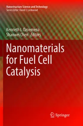 Chen / Ozoemena |  Nanomaterials for Fuel Cell Catalysis | Buch |  Sack Fachmedien