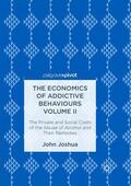 Joshua |  The Economics of Addictive Behaviours Volume II | Buch |  Sack Fachmedien